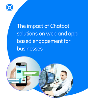 The impact of Chatbot solutions on web and app based engagement for businesses